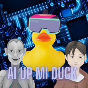 AI Up Mi Duck
